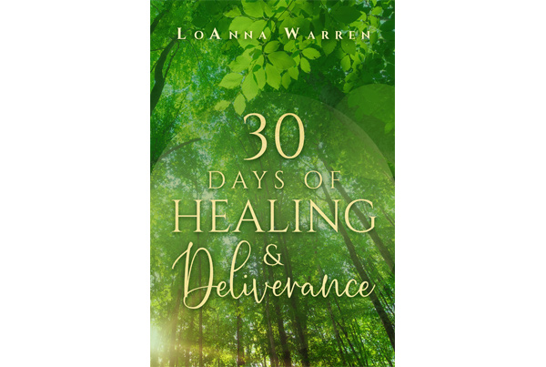Front cover of Inksnatcher book project 30 Days of Healing and Deliverance by Loanna Warren